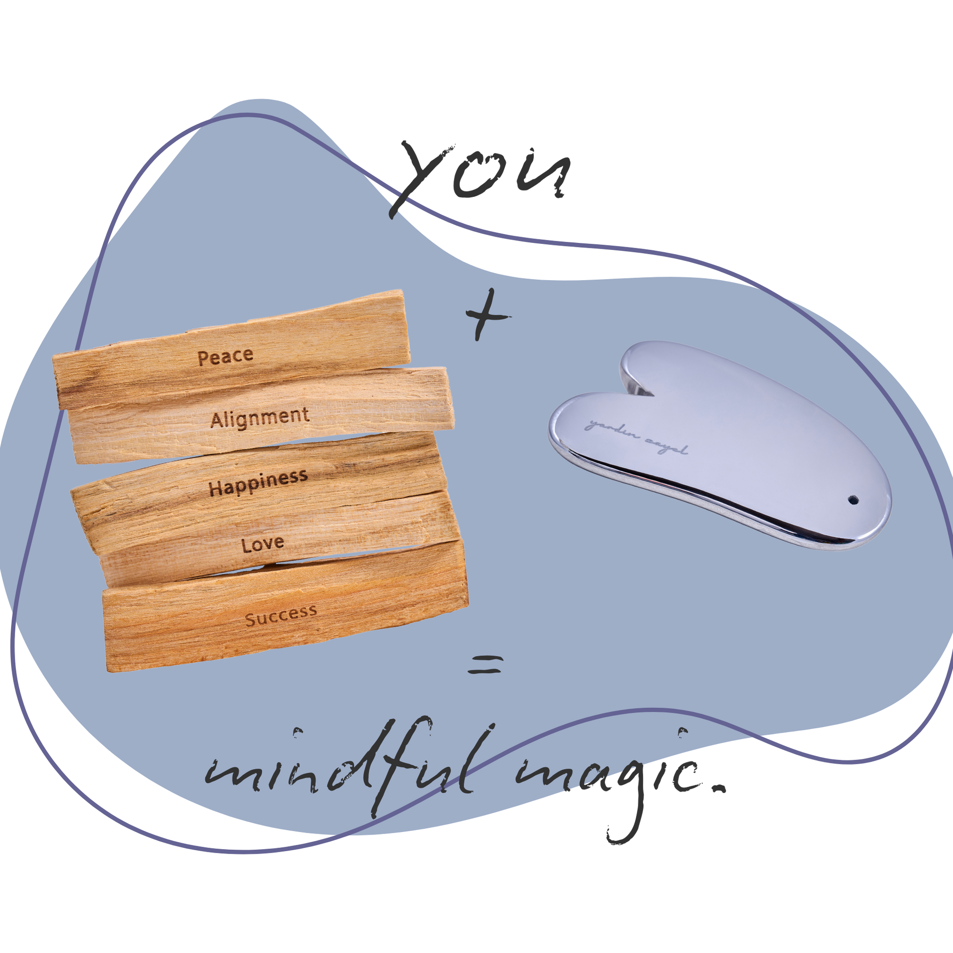 5 Palo Santo mit Mantra als Freisteller aufeinander gelegt, sowie das Teraglow Gua Sha. Auf dem Bild ist handgeschrieben "You + das Bundle = mindful magic"
